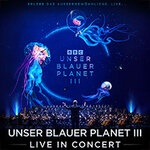 Blue Planet III Live in Concert