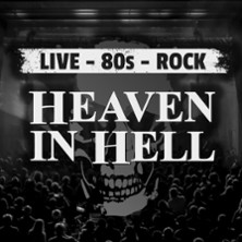 Heaven in Hell - 80's Rock Live 05.03.2027 HIRSCH