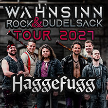 HAGGEFUGG - Wahnsinn, Rock & Dudelsack Tour 2027 + Vera Lux 02.04.2027 HIRSCH