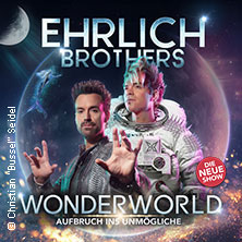 Ehrlich Brothers - Wonderworld - Aufbruch ins Unmögliche 08.05.2027 PSD Bank Nürnberg ARENA