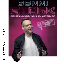 Benni Stark - Schon lustig wenn's witzig ist! 05.11.2026 Comödie Fürth