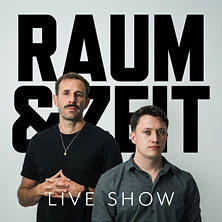 RAUM UND ZEIT - Live Show 23.03.2027 Meistersingerhalle Nürnberg