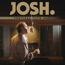 JOSH. - Vertikal-Tour 2027 18.04.2027 Löwensaal