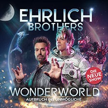 Ehrlich Brothers - Wonderworld - Aufbruch ins Unmögliche 08.05.2027 PSD Bank Nürnberg ARENA
