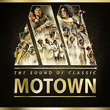 The Sound of Classic Motown - Die großen Hits der Motown-Ära 13.08.2027 Serenadenhof Nürnberg