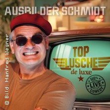 Ausbilder Schmidt - Top Lusche de Luxe 12.09.2027 Gutmann am Dutzendteich