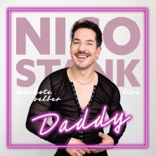 Nico Stank - Daddy 30.05.2027 Meistersingerhalle Nürnberg