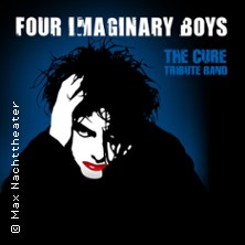 Four Imaginary Boys - The Cure Tribute Band 08.10.2027 E-WERK ERLANGEN