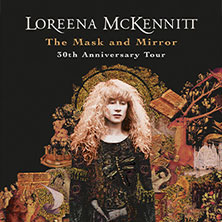 Loreena McKennitt – The Mask and Mirror - 30th Anniversary Tour 23.03.2027 Meistersingerhalle Nürnberg