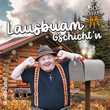 Addnfahrer - Lausbuam Gschicht'n 20.11.2026 RegnitzArena