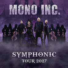Mono Inc. - Symphonic Tour 2027 28.05.2027 Serenadenhof Nürnberg