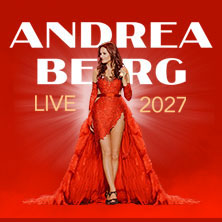 ANDREA BERG - LIVE 2027 16.10.2027 Olympiahalle München