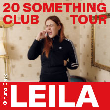 LEILA - 20 Something Club Tour 19.02.2027 Club Stereo