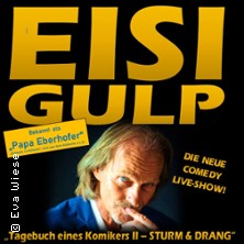Eisi Gulp - Tagebuch eines Komikers II 23.04.2027 Redoutensaal Erlangen